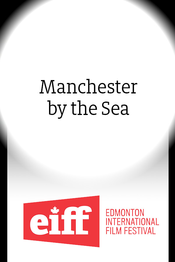 Manchester By The Sea (EIFF) movie poster