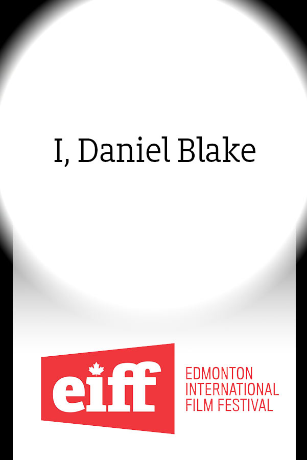 I, Daniel Blake (EIFF) movie poster