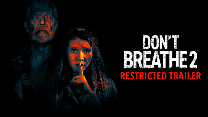 teaser image - Don't Breathe 2 Restricted Trailer