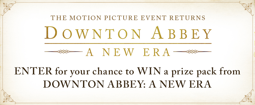 Downton Abbey: A New Era Prize Pack Contest image