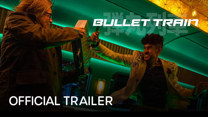 watch Bullet Train Official Trailer 2
