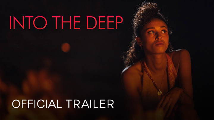 Into the Deep Showtimes, Movie Tickets & Trailers Landmark Cinemas