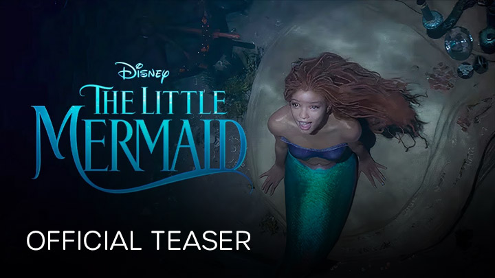 watch Disney's The Little Mermaid Official Teaser