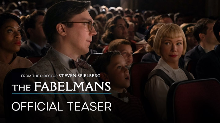 watch The Fabelmans Official Teaser