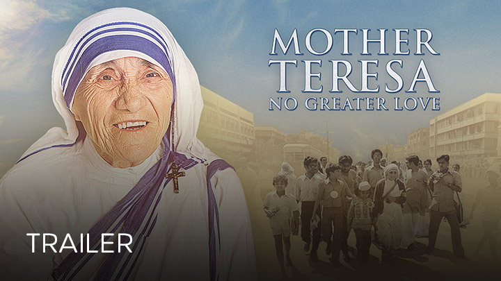 teaser image - Mother Teresa: No Greater Love Trailer