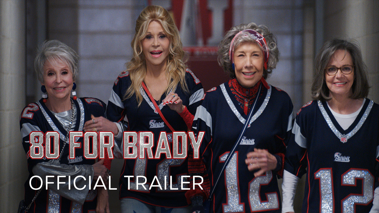 watch 80 For Brady Trailer