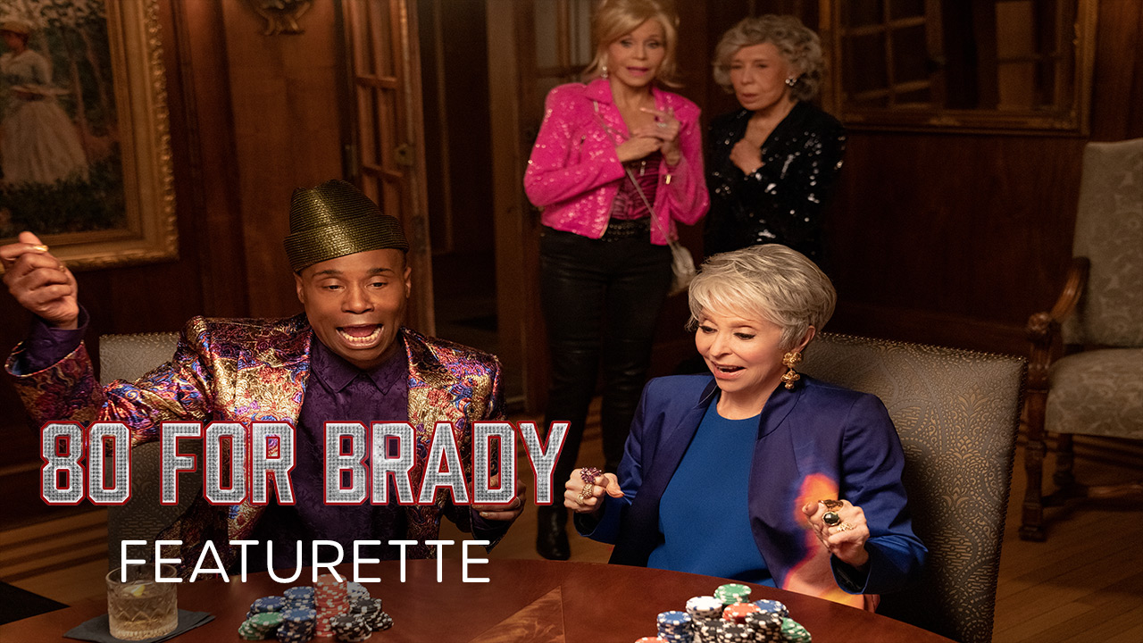 teaser image - 80 For Brady Featurette