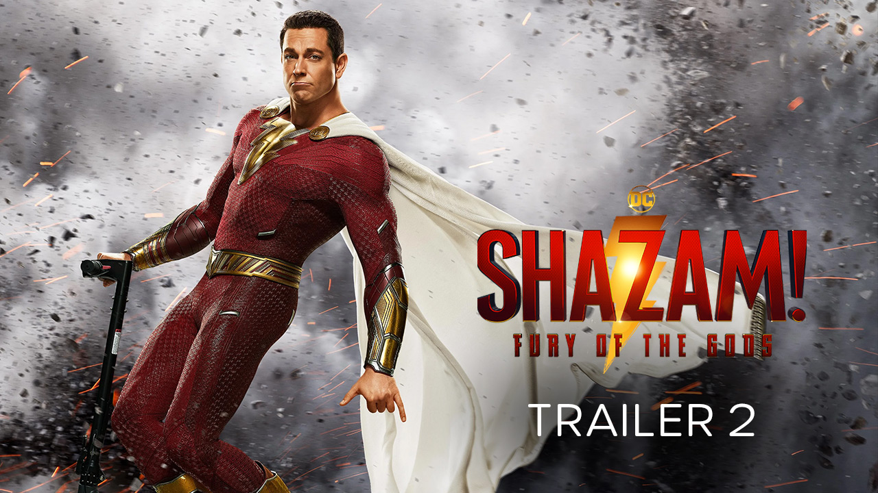 watch Shazam! Fury of the Gods Trailer 2