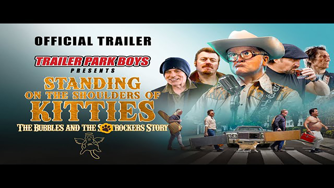 teaser image - The Trailer Park Boy: Standing on the Shoulders of Kitties Official Trailer