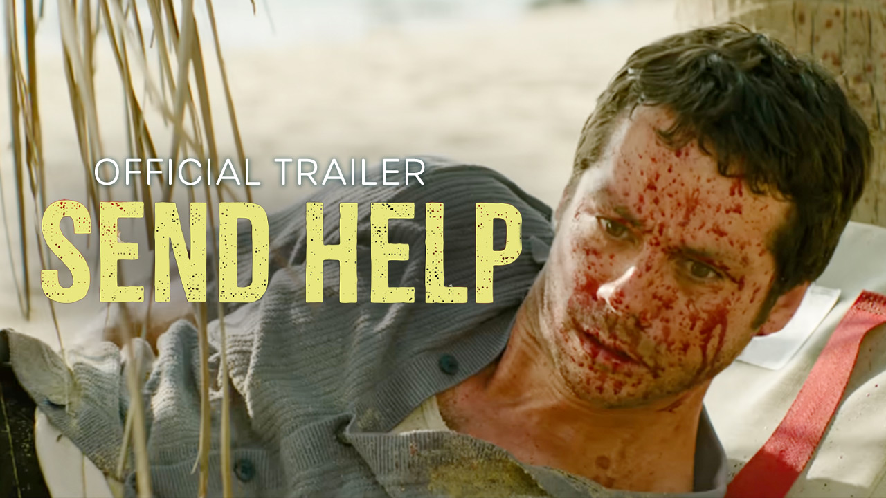 watch Send Help Official Trailer