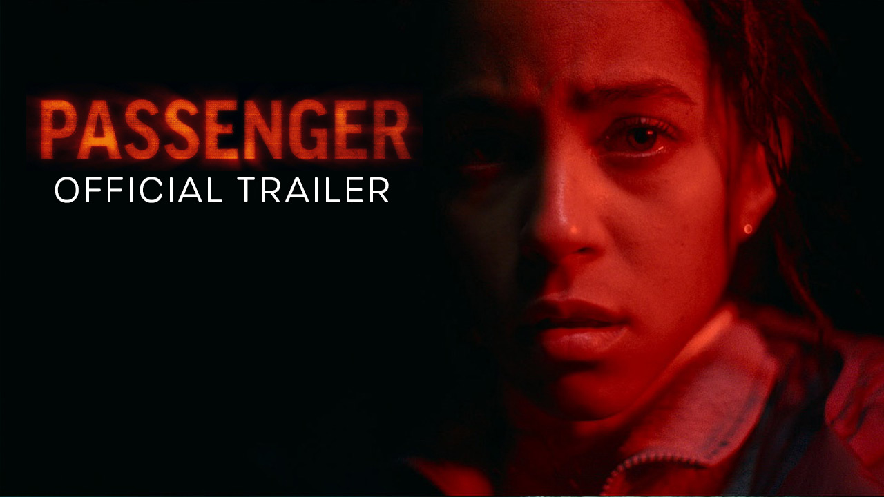 watch Passenger Official Trailer