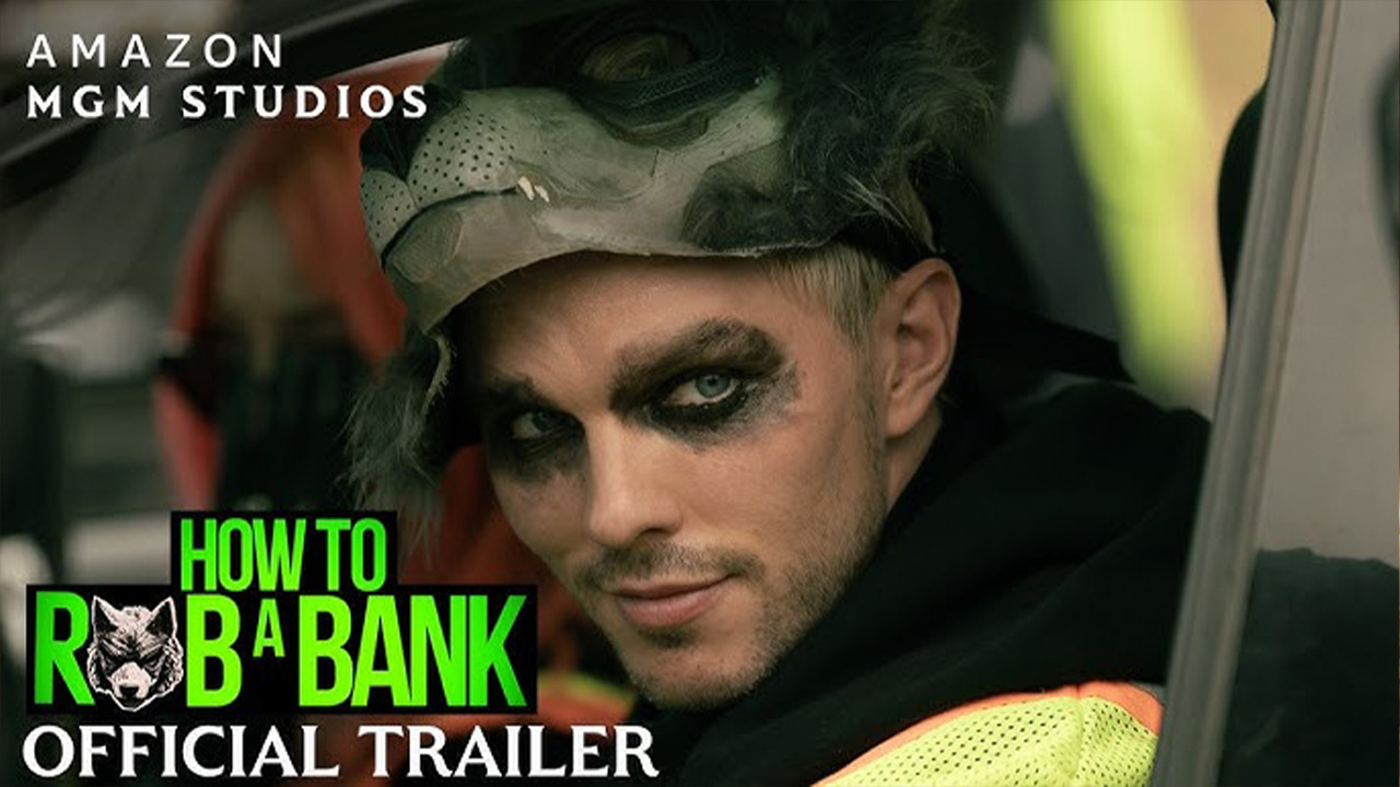 watch How to Rob a Bank Official Trailer