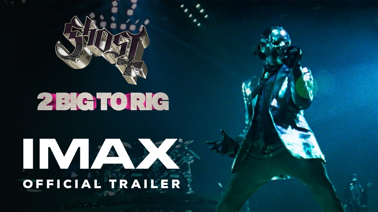 watch GHOST: 2 Big To Rig IMAX Trailer